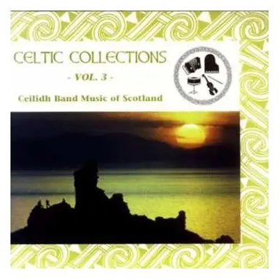 CD Various: Schottland - Celtic Collections Vol. 3