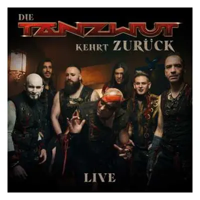 CD Tanzwut: Die Tanzwut Kehrt Zurück Live