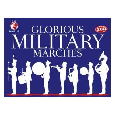 2CD Various: The World Of Glorious Military Marches