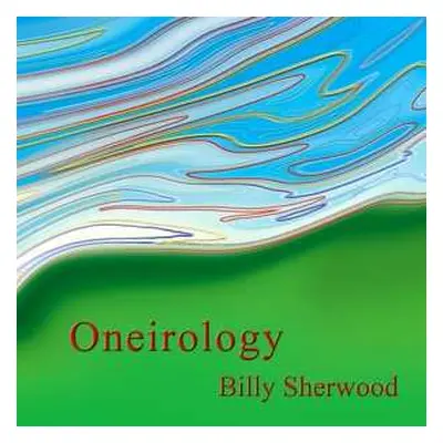 CD Billy Sherwood: Oneirology