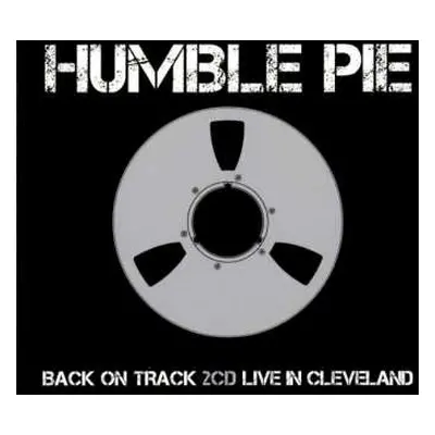 2CD Humble Pie: Back On Track / Live In Cleveland