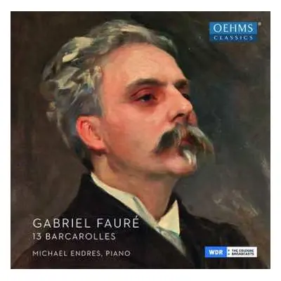 CD Gabriel Fauré: 13 Barcarolles