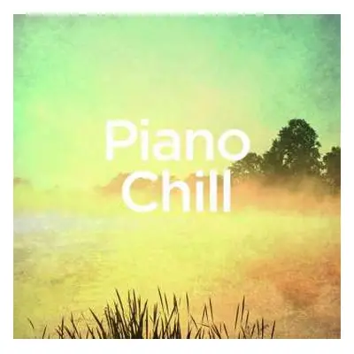 CD Various: Michael Forster - Piano Chill