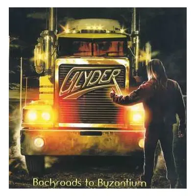 CD Glyder: Backroads To Byzantium