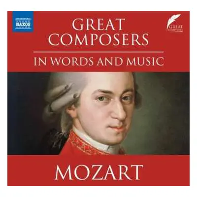 CD Wolfgang Amadeus Mozart: Great Composers In Words And Music