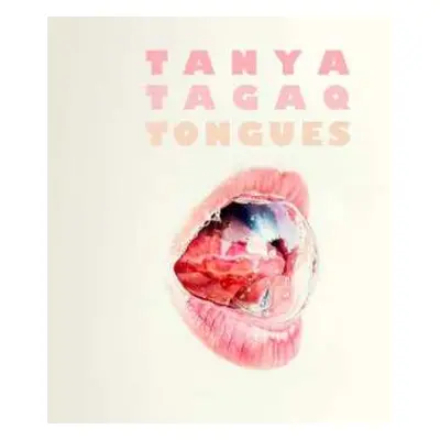 LP Tanya Tagaq: Tongues LTD | CLR