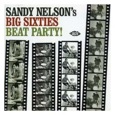 CD Sandy Nelson: Sandy Nelson's Big Sixties Beat Party!