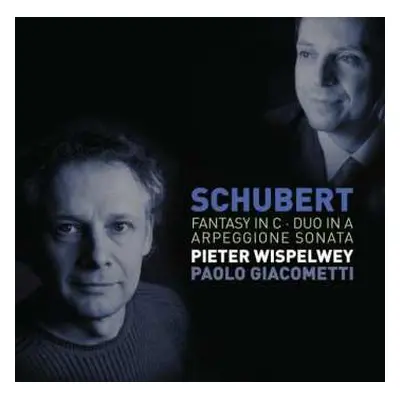 CD Franz Schubert: Fantasy In C - Duo In A Arpeggione Sonata