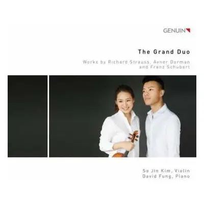 CD David Fung: The Grand Duo: Works By Richard Strauss, Avner Dorman And Franz Schubert DIGI