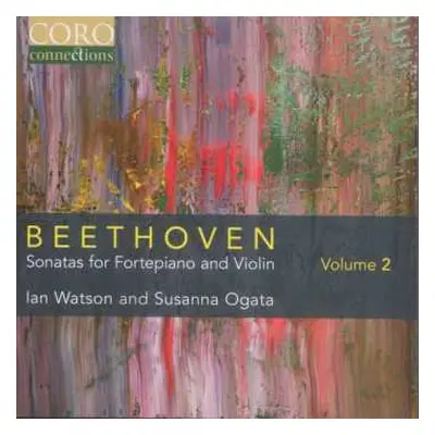 CD Ludwig van Beethoven: Sonatas For Fortepiano And Violin Volume 2