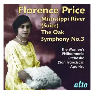 CD Florence B. Price: The Oak - Mississippi River Suite - Symphony No. 3