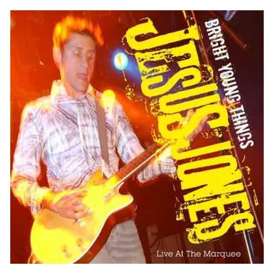 2CD/DVD Jesus Jones: Bright Young Things (Live At The Marquee)