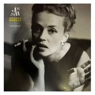 2LP Jeanne Moreau: Je Suis Vous Tous Qui M'écoutez