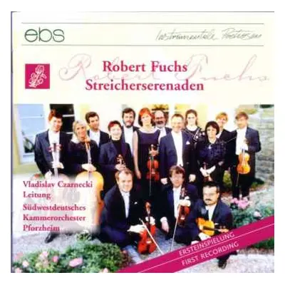 CD Robert Fuchs: Streicherserenaden