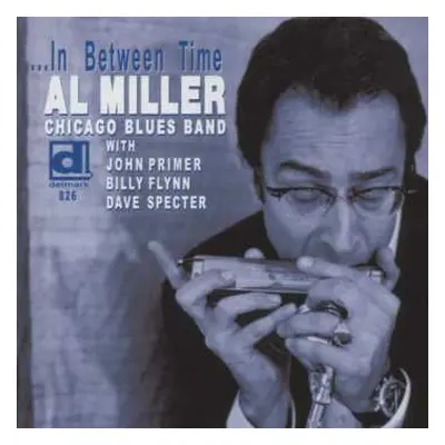 CD Al Miller Chicago Blues Band: …In Between Time