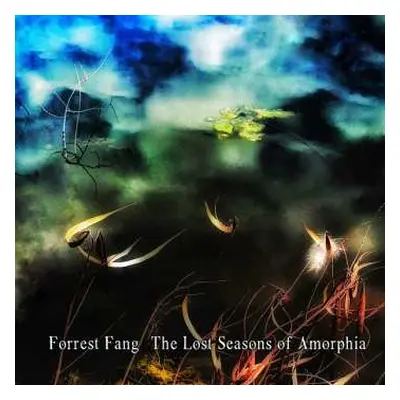 CD Forrest Fang: The Lost Seasons Of Amorphia LTD