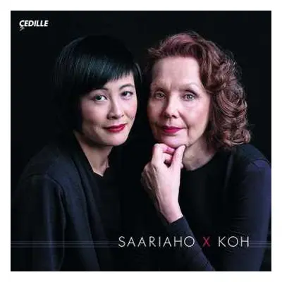 CD Kaija Saariaho: Saariaho X Koh