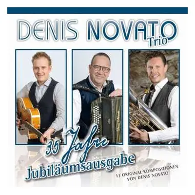 CD Denis Novato Trio: 35 Jahre Jubiläumsausgabe