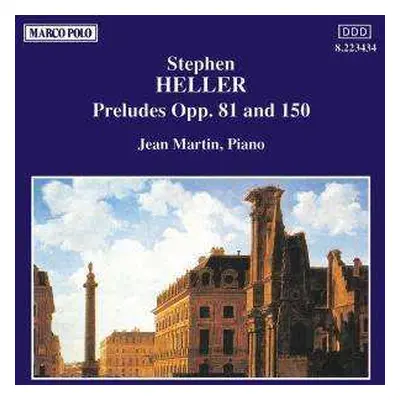 CD Stephen Heller: 44 Präludien Opp.81 & 150