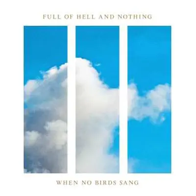 CD Nothing: When No Birds Sang