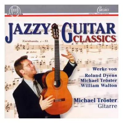 CD Michael Tröster: Jazzy Guitar Classics