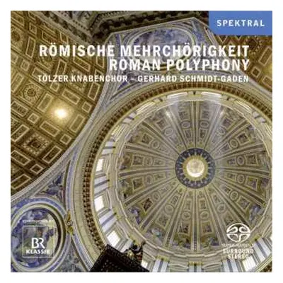 CD Tölzer Knabenchor: Römische Mehrchörigkeit: Werke von Benevoli Und Pitoni