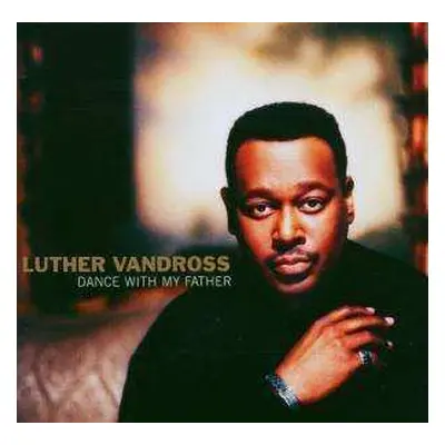 CD Luther Vandross: Dance With My Father