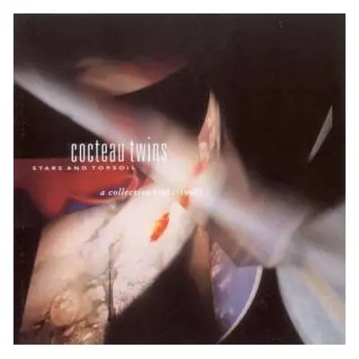 CD Cocteau Twins: Stars And Topsoil A Collection (1982-1990)