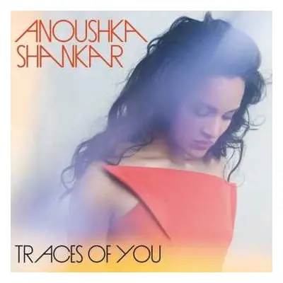 CD Anoushka Shankar: Traces Of You