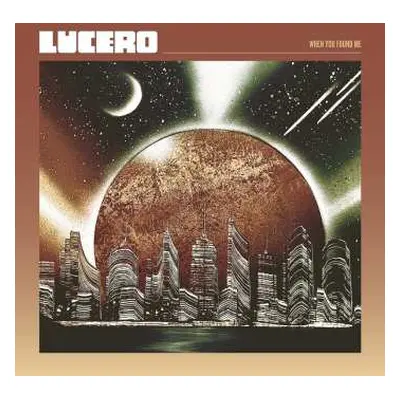 CD Lucero: When You Found Me