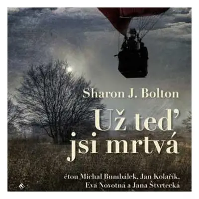 CD Bumbálek Michal: Bolton: Už teď jsi mrtvá