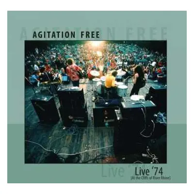 LP Agitation Free: Live '74 [At The Cliffs Of River Rhine]