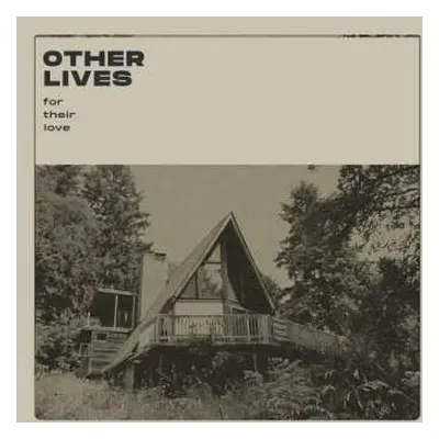 LP Other Lives: For Their Love