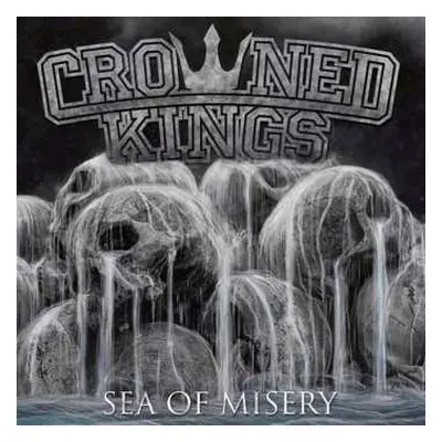 LP Crowned Kings: Sea Of Misery