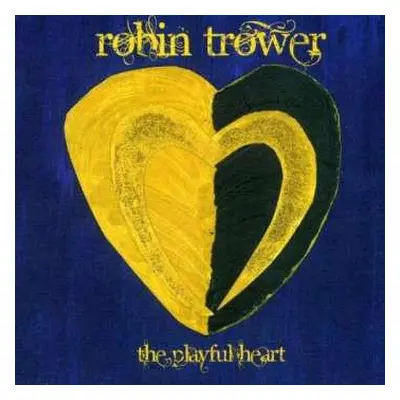 2LP Robin Trower: The Playful Heart DIGI