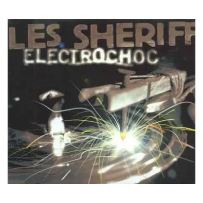 LP Les Sheriff: Electrochoc