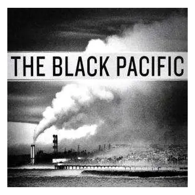 CD The Black Pacific: The Black Pacific