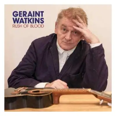 CD Geraint Watkins: Rush Of Blood