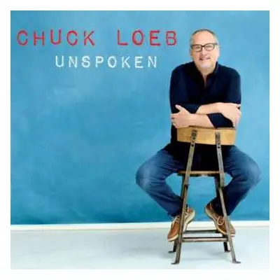 CD Chuck Loeb: Unspoken