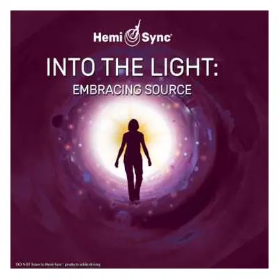 2CD Scott Taylor & Hemi-sync: Into The Light: Embracing Source