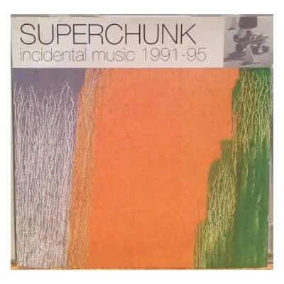 2LP Superchunk: Incidental Music 1991-95 CLR | LTD