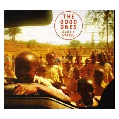 CD The Good Ones: Kigali Y' Izahabu