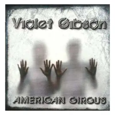 CD Violet Gibson: American Circus