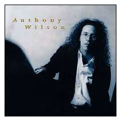 CD Anthony Wilson: Anthony Wilson