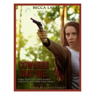 DVD Feature Film: Cowards May Die