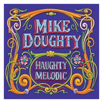 LP/SP Mike Doughty: Haughty Melodic LTD