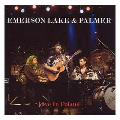 CD Emerson, Lake & Palmer: Live In Poland 1997