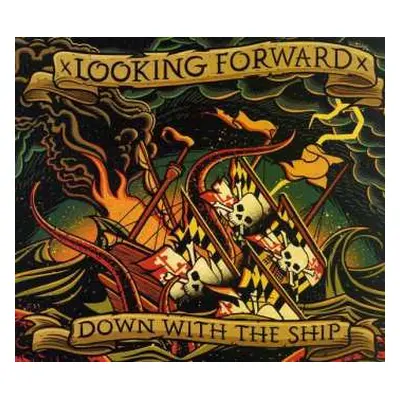 CD xLooking Forwardx: Down With The Ship