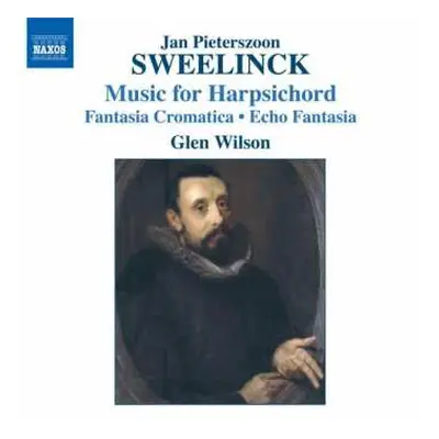 CD Jan Pieterszoon Sweelinck: Music For Harpsicord - Fantasia Cromatica - Echo Fantasia