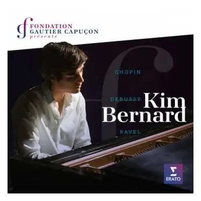 CD Kim Bernard: Chopin, Debussy, Ravel